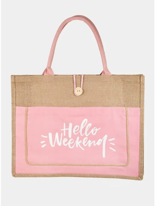 Pretty In Pink Hello Weekend Tote Bag